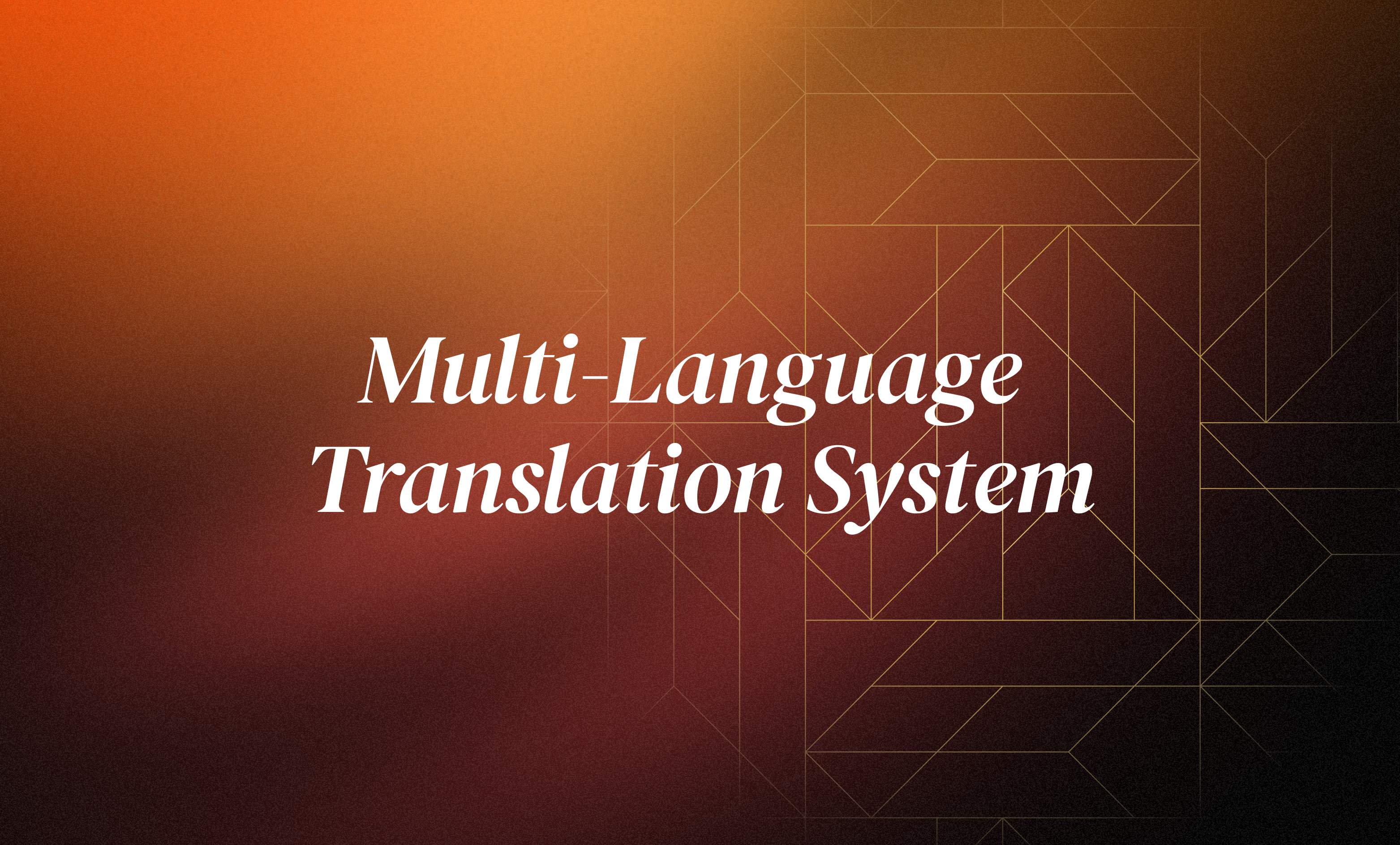 Multi-Language Translation System